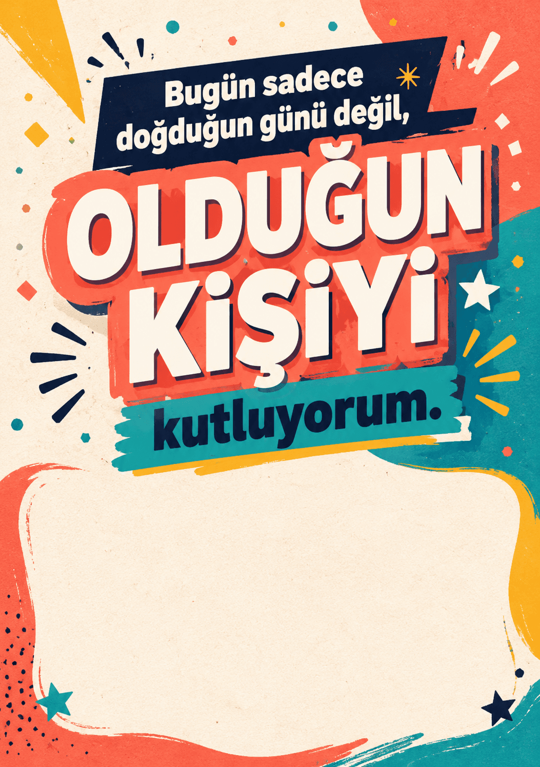 Olduğun Kişiyi Kutluyorum